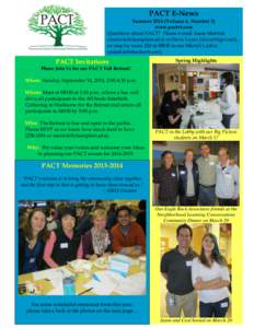 PACT E-News Summer[removed]Volume 6, Number 3) www.pactvt.com Questions about PACT? Please e-mail Susie Merrick ([removed]) or Steve Loyer ([removed]), or stop by room 220 at SBHS to see Mariah Larkin