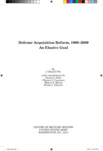 Defense Acquisition Reform, 1960–2009 An Elusive Goal By J. Ronald Fox with contributions by