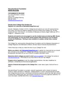 EducationQuest Foundation NEWS RELEASE FOR IMMEDIATE RELEASE For more information, contact: Joan Jurek Director of College Planning