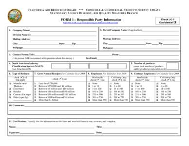 C A L I F O R N I A A I R R E S O U R C E S B O A R D *** C O N S U M E R & C O M M E R C I A L P R O D U C T S S U R VE Y U P D A T E STATIONARY SOURCE DIVISION, AIR QUALITY MEASURES BRANCH FORM 1 – Responsible Party 