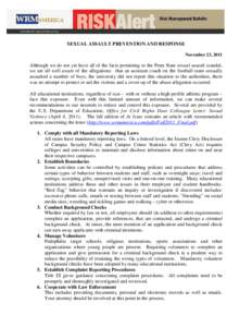 SEXUAL ASSAULT PREVENTION AND RESPONSE November 23, 2011 Although we do not yet have all of the facts pertaining to the Penn State sexual assault scandal, we are all well aware of the allegations: that an assistant coach