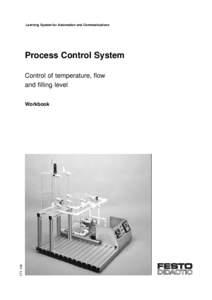 Learning System for Automation and Communications  Process Control System Control of temperature, flow and filling level