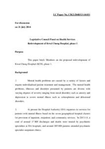 LC Paper No. CB[removed]) For discussion on 21 July 2014 Legislative Council Panel on Health Services Redevelopment of Kwai Chung Hospital, phase 1