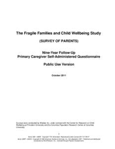 The Fragile Families and Child Wellbeing Study (SURVEY OF PARENTS) Nine-Year Follow-Up Primary Caregiver Self-Administered Questionnaire Public Use Version October 2011