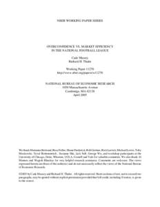 NBER WORKING PAPER SERIES  OVERCONFIDENCE VS. MARKET EFFICIENCY IN THE NATIONAL FOOTBALL LEAGUE Cade Massey Richard H. Thaler