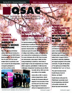 Spring 2014 • Seasonal Newsletter  COUNCIL MEMBER JAMES VACCA SUPPORTS