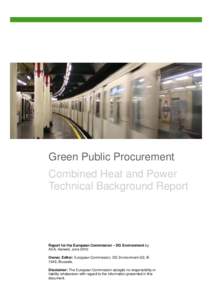 Green Public Procurement Combined Heat and Power Technical Background Report Report for the European Commission – DG Environment by AEA, Harwell, June 2010