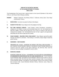 MINUTES OF THE SPECIAL MEETING OF THE ELIZABETHTOWN CITY COUNCIL JUNE 9, 2014 The Elizabethtown City Council met in special session in the Council Chambers of City Hall at 4:30 p.m. with Mayor Edna B. Berger presiding. P