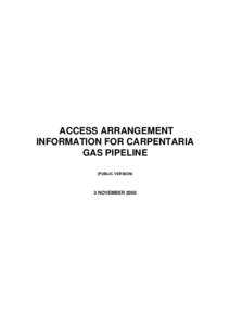 ACCESS ARRANGEMENT INFORMATION FOR CARPENTARIA GAS PIPELINE (PUBLIC VERSION)  3 NOVEMBER 2000