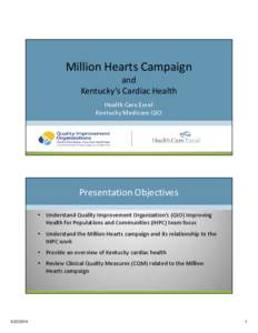 Million Hearts Campaign and Kentucky’s Cardiac Health Health Care Excel Kentucky Medicare QIO