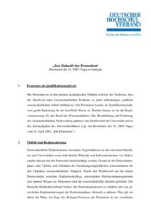 „Zur Zukunft der Promotion“ Resolution des 58. DHV-Tages in Stuttgart 1.  Promotion als Qualifikationsnachweis