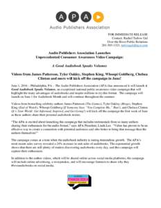 FOR IMMEDIATE RELEASE Contact: Rachel Tarlow Gul Over the River Public Relations,   Audio Publishers Association Launches