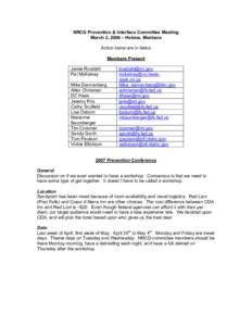 NRCG Prevention & Interface Committee Meeting March 2, 2006 – Helena, Montana Action items are in italics Members Present Jamie Rosdahl Pat McKelvey