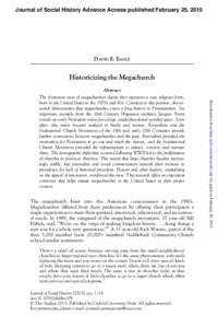 Journal of Social History Advance Access published February 25, 2015  DAVID E. EAGLE Historicizing the Megachurch