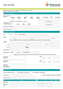 ADD-ON FORM Diamond Bank PLC. RCKindly note that this form is exclusively for existing account holders Please complete in BLOCK LETTERS.