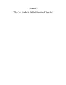 Attachment F Third-Party Data for the Highland-Pigeon Creek Watershed <<left intentionally blank for double-sided printing>>  DO