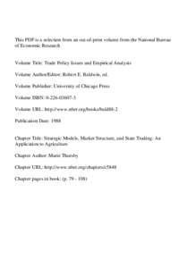 This PDF is a selection from an out-of-print volume from the National Bureau of Economic Research Volume Title: Trade Policy Issues and Empirical Analysis Volume Author/Editor: Robert E. Baldwin, ed. Volume Publisher: Un