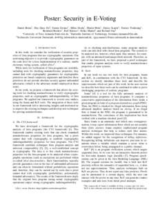 Poster: Security in E-Voting Daniel Bruns† , Huy Quoc Do‡ , Simon Greiner† , Mihai Herda† , Martin Mohr† , Enrico Scapin∗ , Tomasz Truderung∗ , Bernhard Beckert† , Ralf Küsters∗ , Heiko Mantel‡ and R