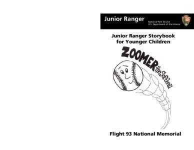 National Park Service U.S. Department of the Interior Junior Ranger Storybook for Younger Children Written and illustrated by Ginny Barnett