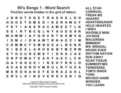 90’s Songs 1 - Word Search Find the words hidden in the grid of letters. J H F