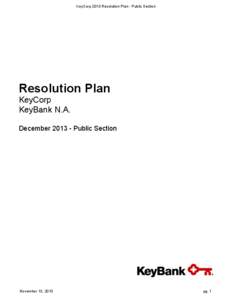 KeyCorp 2013 Resolution Plan - Public Section  Resolution Plan KeyCorp KeyBank N.A.