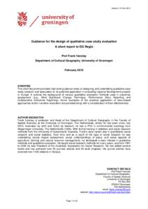 Version: 15 Feb[removed]Guidance for the design of qualitative case study evaluation A short report to DG Regio Prof Frank Vanclay Department of Cultural Geography, University of Groningen