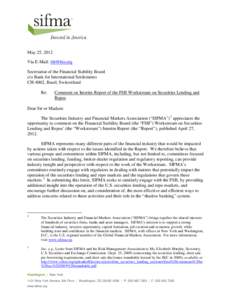 May 25, 2012 Via E-Mail: [removed] Secretariat of the Financial Stability Board c/o Bank for International Settlements CH-4002, Basel, Switzerland Re: