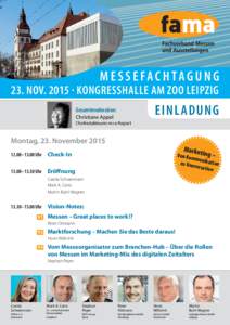 M E S S E FAC H TAg u n g 23. nov. 2015 · KongrESSHAllE AM zoo lEipzig EinlADung  gesamtmoderation: