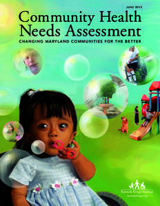 JUNECommunity Health Needs Assessment CHANGING MARYLAND COMMUNITIES FOR THE BETTER