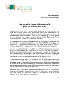 COMMUNIQUÉ Pour diffusion immédiate Une nouvelle classe de la maternelle pour les enfants de 4 ans! Beauharnois, le 14 mai 2013 – La Commission scolaire de la Vallée-des-Tisserands