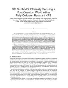 1  DTLS-HIMMO: Efficiently Securing a Post-Quantum World with a Fully-Collusion Resistant KPS Oscar Garcia-Morchon, Ronald Rietman, Sahil Sharma, Ludo Tolhuizen and Jose Luis