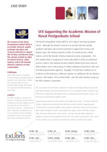 CASE STUDY  SFX Supporting the Academic Mission of Naval Postgraduate School The mission of the Naval Postgraduate School (NPS) is