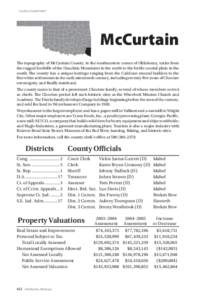 County Government  McCurtain The topography of McCurtain County, in the southeastern corner of Oklahoma, varies from the rugged foothills of the Ouachita Mountains in the north to the fertile coastal plain in the south. 