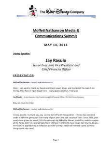 MoffettNathanson Media & Communications Summit MAY 14, 2014 Disney Speaker:  Jay Rasulo