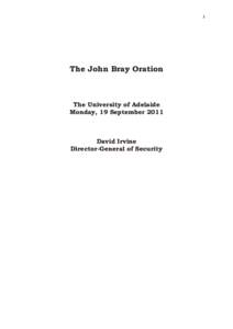 Government / Australian Security Intelligence Organisation / Robert Marsden Hope / Terrorism in Australia / Director-General of Security / Petrov Affair / Counter-terrorism / David Irvine / Australian Security Intelligence Organisation Act / Government of Australia / Australian intelligence agencies / Politics of Australia