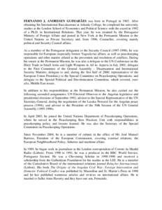 FERNANDO J. ANDRESEN GUIMARÃES was born in Portugal in[removed]After obtaining his International Baccalaureate at Atlantic College, he completed his university studies at the London School of Economics and Political Scien