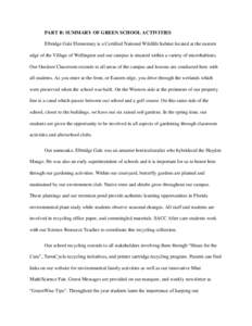 PART B: SUMMARY OF GREEN SCHOOL ACTIVITIES Elbridge Gale Elementary is a Certified National Wildlife habitat located at the eastern edge of the Village of Wellington and our campus is situated within a variety of microha