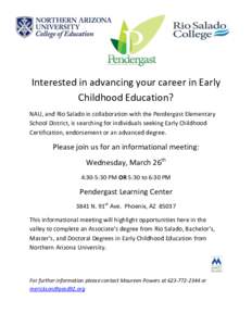 Interested in advancing your career in Early Childhood Education? NAU, and Rio Salado in collaboration with the Pendergast Elementary School District, is searching for individuals seeking Early Childhood Certification, e