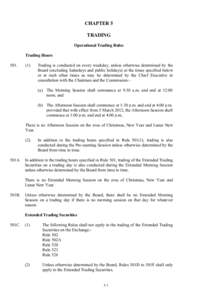 CHAPTER 5 TRADING Operational Trading Rules Trading Hours 501.