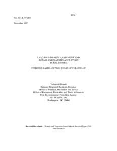 LEAD-BASED PAINT ABATEMENT AND REPAIR AND MAINTENANCE STUDY IN BALTIMORE: FINDINGS BASED ON TWO YEARS OF FOLLOW-UP