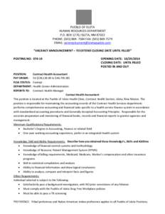 PUEBLO OF ISLETA HUMAN RESOURCES DEPARTMENT P.O. BOX 1270, ISLETA, NM[removed]PHONE: ([removed]FAX: ([removed]EMAIL: [removed] “VACANCY ANNOUNCEMENT – TO EXTEND CLOSING DATE UNTIL FILLED