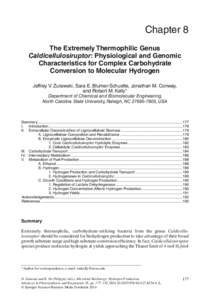 Chapter 8 The Extremely Thermophilic Genus Caldicellulosiruptor: Physiological and Genomic Characteristics for Complex Carbohydrate Conversion to Molecular Hydrogen Jeffrey V. Zurawski, Sara E. Blumer-Schuette, Jonathan 