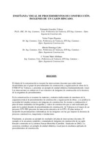 ENSEÑANZA VISUAL DE PROCEDIMIENTOS DE CONSTRUCCIÓN. IMÁGENES DE UN CAJON HINCADO. Fernando González Vidosa Ph.D., DIC, Dr. Ing. Caminos, Univ. Politécnica de Valencia, ETS Ing. Caminos - Dpto. Ingeniería Construcci