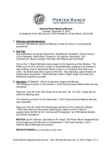 General Board Meeting Minutes Tuesday, November 9, 2010 at Shepherd of the Hills Church, 19700 Rinaldi St., Porter Ranch, CA[removed]Welcome and Introductions President Mel Mitchell called the Meeting to order at 6:05 p