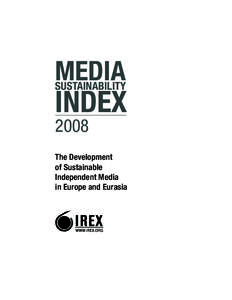 MEDIA SUSTAINABILITY INDEX 2008 The Development