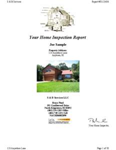 S & B Services  Report #JS123456 Your Home Inspection Report Joe Sample