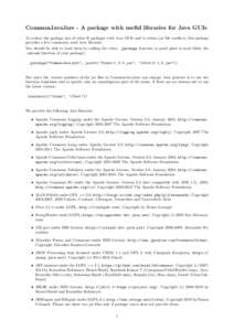 CommonJavaJars - A package with useful libraries for Java GUIs To reduce the package size of other R packages with Java GUIs and to reduce jar file conflicts, this package provides a few commonly used Java libraries. You