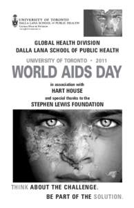 G H D www.ghd-si.utoronto.ca GLOBAL HEALTH DIVISION DALLA LANA SCHOOL OF PUBLIC HEALTH UNIVERSITY OF TORONTO • 2011