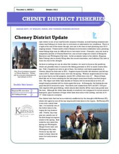 VOLUME 4, ISSUE 1  SPRING 2013 CHENEY DISTRICT FISHERIES KANSAS DEPT. OF WIDLIFE, PARKS, AND TOURISM-FISHERES SECTION