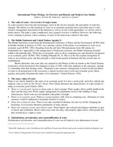 1 International Water Pricing: An Overview and Historic and Modern Case Studies Authors: Kristin M. Anderson 1 and Lisa J. Gaines 2 1. The value of water: An overview of major issues As water resources have become increa